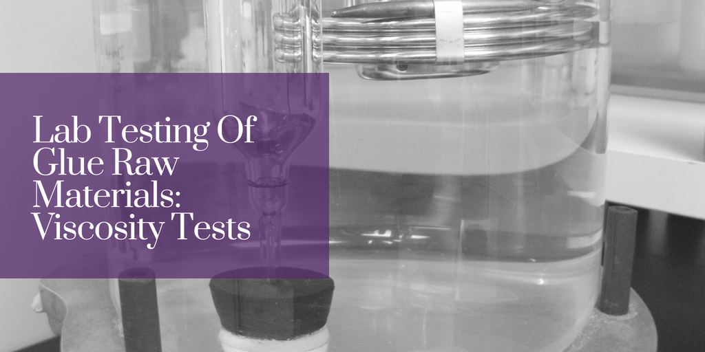 Lab Testing Of Glue Raw Materials Viscosity Tests